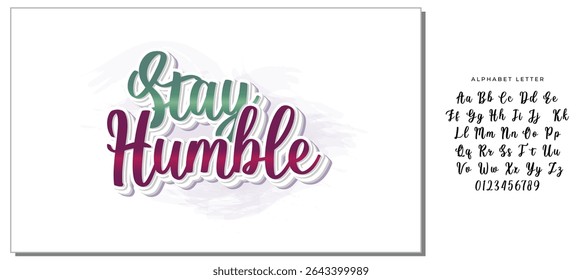 Mantenha as letras humildes - Inspiração motivacional Tipografia Design