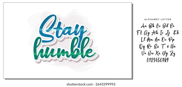 Mantenha as letras humildes - Inspiração motivacional Tipografia Design