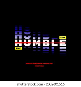 stay humble streetwear simple vintage fashion
