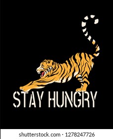 Stay hungry. Vector hand drawn illustration of roaring tiger isolated. Template for card, poster. banner, print for t-shirt, pin, badge, patch.