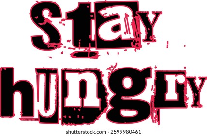 Stay hungry vector template designs png
