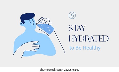 Stay Hydrated banner template with simple male character, drinking water. Modern flat and line illustration. Vector explainer design. Healthy lifestyle. Horizontal aspect ratio.