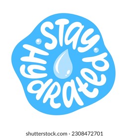 Cita del sello del logotipo de STAY HYDRATED. Palabra de autocuidado. El texto de diseño moderno permanece hidratado. Hídrate. Diseño impreso para camiseta, etiqueta de pin, insignias, pegatina, tarjeta, pancarta. Ilustración del vector