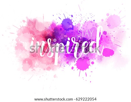 Download Stay Inspired Hand Lettering Phrase On Stock Vector ...