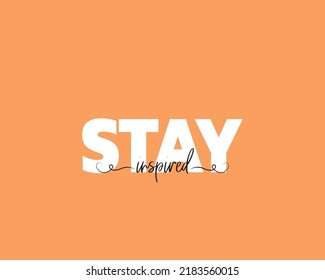 Stay inspired, vector. Minimalist pink poster design. Motivational, inspirational life quotes. Positive thoughts, affirmations