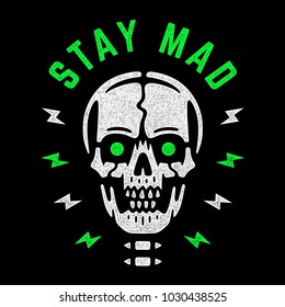 Stay mad. Vintage white skull with green eyes. Cool colorful print for t-shirt. Bizarre dead head. Retro design. 