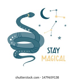 Stay magical. Cute hand drawn snake, stars and constellations. Funny cartooon animal. 
Flat llustration, poster, print for kids t-shirt, baby wear. Slogan, inspirational, motivation quote