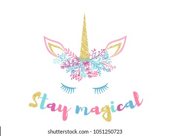 Stay magical cute unicorn illustration - card and shirt print design. Funny unicorn trendy meme creative poster. Pink blue and gold colorful vector design, stay magical text lettering.