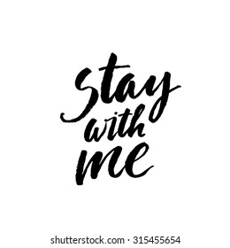 Imagenes Fotos De Stock Y Vectores Sobre Stay With Me Shutterstock