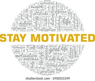 Stay Motivated vector illustration word cloud isolated on a white background.