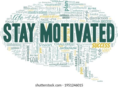 Stay Motivated Vector Illustration Word Cloud Stock Vector (Royalty ...