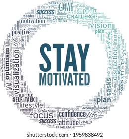 Stay Motivated vector illustration word cloud isolated on a white background.