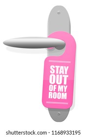 STAY OUT OF MY ROOM - Pink Sign Hanging On Door Handle Of A Girls Room. Isolated Vector Illustration On White Background.