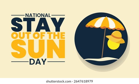 “National Stay Out of the Sun Day, Protect Your Skin and Stay Cool
