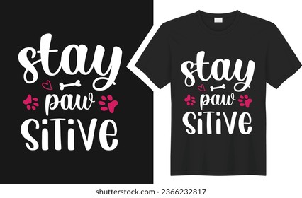 diseño de camisetas para perros paw sitive. tipografía gráfica graciosa camiseta de dibujo con garrapatas. camiseta vectorial creativa. Aislado sobre fondo negro. Perfecto para imprimir objetos y bolsas, póster, tarjeta, pegatina