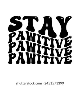 Stay Pawitive funny wave design