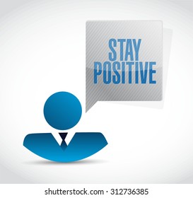 stay positive avatar message sign illustration design graphic