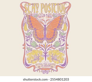 Stay positive. Butterfly with flower artwork for t shirt print, poster, sticker, background and other uses. Spring flower. Feel the power of dreams.