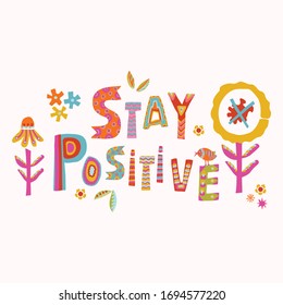 Stay positive corona virus motivation banner. Social media covid 19 seed of hope infographic.  Stay positive and hopeful together. Viral pandemic support message. Outreach get through this sticker