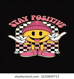 A stay positive logo, smile, fun, t-shirt design