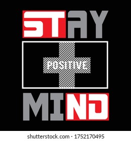 stay positive mind typography, vector illustration