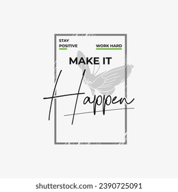 stay positive motivational slogan for t-shirt prints, posters,wall art and other uses.