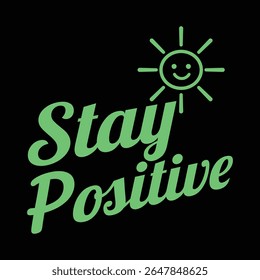 Mantenha-se Positivo Tipografia Motivacional Design