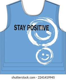 Stay positive shirt design for man and boy shirts for child's fashion