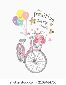 stay positive slogan with hand drawn bicycle and colorful balloons vector illustration