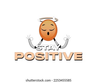 Stay positive t-shirt vector art