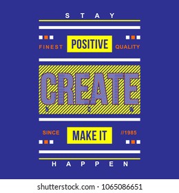 stay positive typography tee shirt design graphic new artistic art,vector illustration modern vintage element