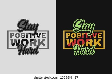 Stay positive, work hard.: Fitness Inspiration Image