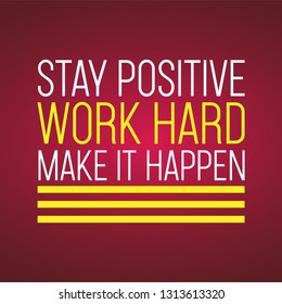 12,692 Stay positive text Images, Stock Photos & Vectors | Shutterstock