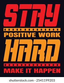 Stay Positive, Work Hard” is a mantra for anyone striving to overcome challenges with a positive mindset. This design is all about pushing through adversity while maintaining a positive attitude.