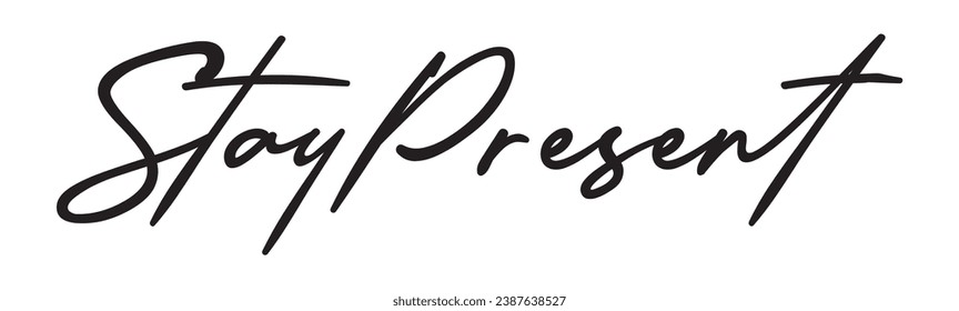 stay present text on white background.