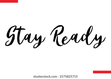 Stay Ready spirit quote modiren text typography