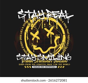 Stay Real slogan with smiley face in urban graffiti style. Perfect for print design, T-shirt design, streetwear, apparel, and more