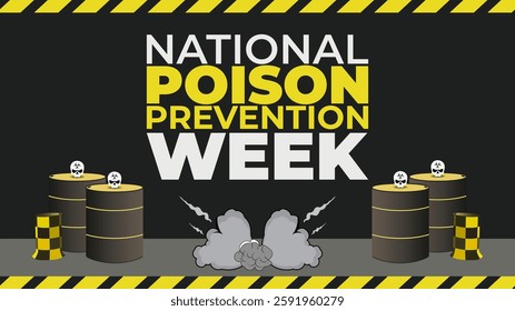 Stay Safe, Stay Aware, National Poison Prevention Week