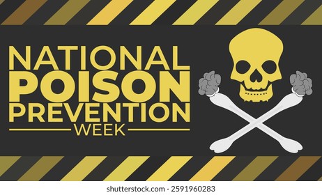 Stay Safe, Stay Aware, National Poison Prevention Week