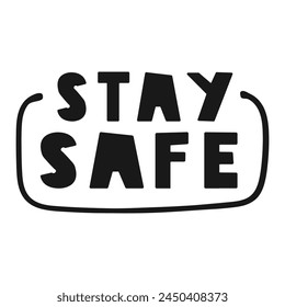 Stay safe. Badge. Vector illustration on white background.