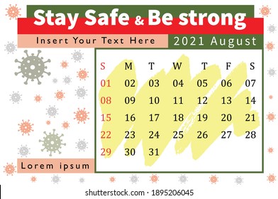 Stay Safe and Be Strong with August. Calendar Page Based Colorful vector Illustration. Creative eps illustration for design Works.