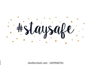 Stay Safe Black Vector Hand Drawn Calligraphy with Coronavirus Ornaments isolated on White Background. Vector Phrase Illustration.
