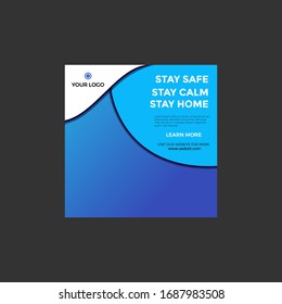 Stay safe stay calm stay home social media banner, COVID-19 social media banner vector.