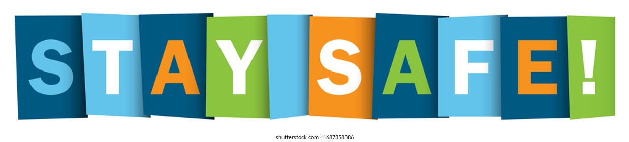 STAY SAFE! colorful vector typography banner