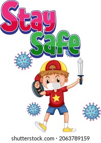 Stay Safe font with a boy wearing mask and coronavirus icon illustration