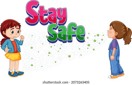 Stay Safe font in cartoon style with a girl look at her friend sneezing isolated on white background illustration