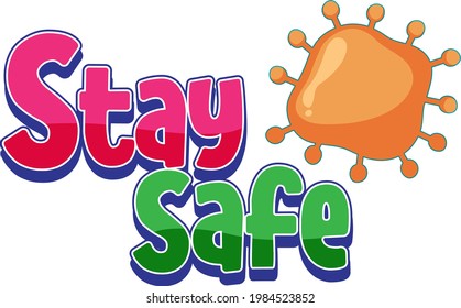 Stay Safe font design with covid19 icon isolated on white background illustration