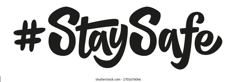 Stay safe hand drawn vector lettering. Coronavirus Covid-19, quarantine motivational phrase. Coronavirus Covid-19 awareness.