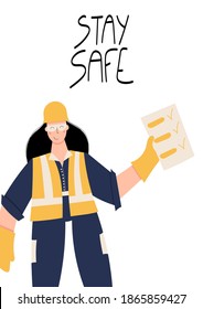 Stay safe handwritten phrase poster and sticker design vector. Construction or factory female worker wearing hard hat, safety gloves, safety glasses, high visibility vest. Woman with check-list