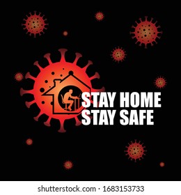 stay safe, stay home, design vector. Coronavirus Vector. Global pandemic health warning concept